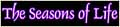 The Seasons of life